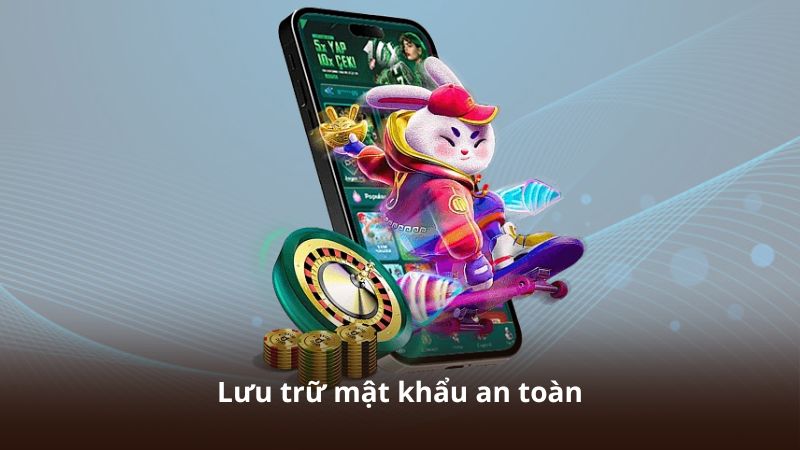 Lưu trữ mật khẩu an toàn